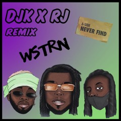 Never Find Remix DJ K X RJ