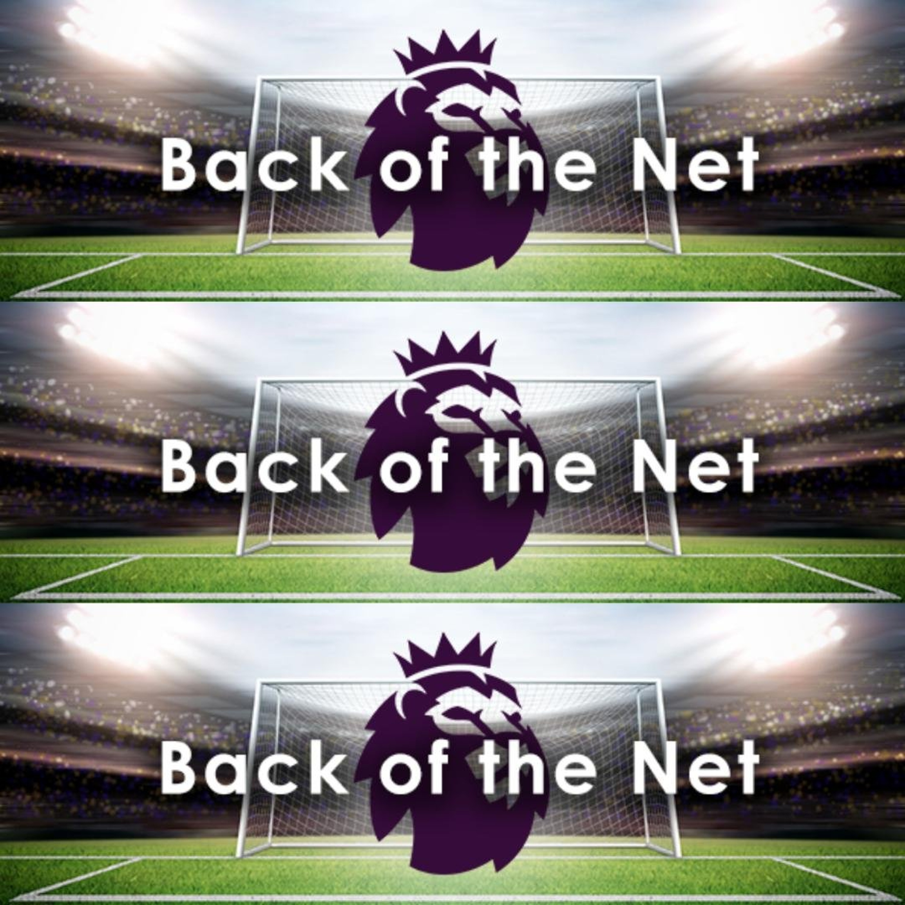 Saturday, August 8:  EPL Back Of The Net episode artwork
