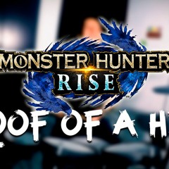 Proof of a Hero - Monster Hunter Rise | Drum Cover
