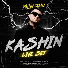 KASHIN - RUSSIAN STYLE PARTY @ MOSCOW [06.02.2021]