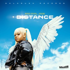 Bad Gyal Jade - Distance [Raw]