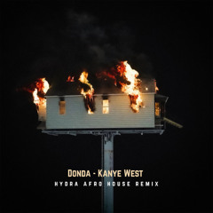 Kanye West - Donda (HYDRA Afro House Remix)