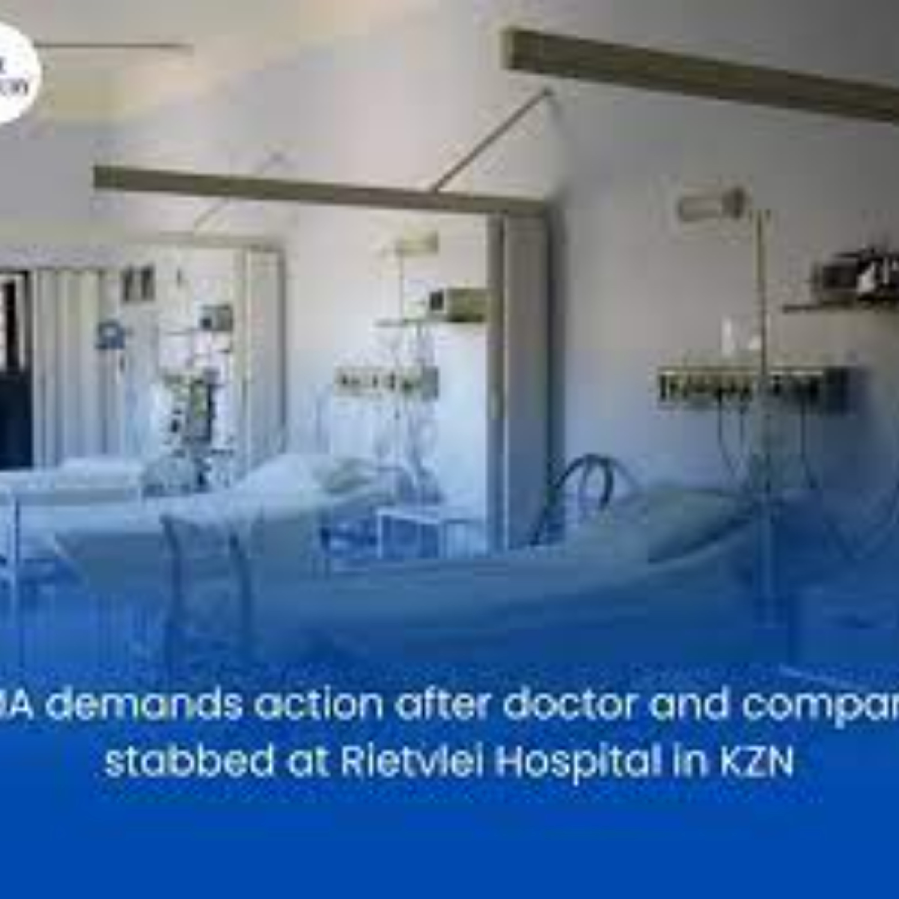 Rietvlei Hospital Stabbing Sparks National Outcry as SAMA Demands Urgent Security Overhaul