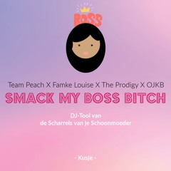 Team Peach X Famke Louise X The Prodigy X OJKB - Smack My Boss Bitch (Transition DJ - Tool)