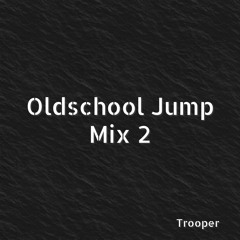 Oldschool Jump Mix #2