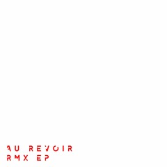 Prism - Au Revoir (Aeonn Remix)