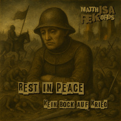 Rest in Peace (Kein Bock auf Krieg)