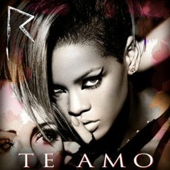 Rihanna - Te Amo (Yossy & Davut Remix) [Free Download ---> BUY]