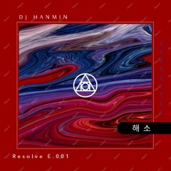 Resolve 해소 001 By DJ Hanmin @ Seoul, Korea
