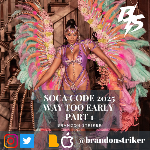 SOCA CODE | WAY TOO EARLY 2025 MIX | PART 1
