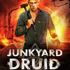 READ EBOOK EPUB KINDLE PDF Junkyard Druid: A Druidverse Urban Fantasy Novel (The Colin McCool Parano
