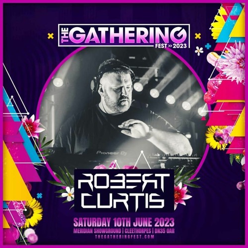 Robert Curtis - Gathering 2023 Almost Live-set