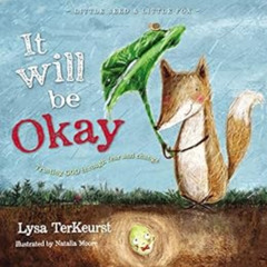Access KINDLE 📙 It Will be Okay: Trusting God Through Fear and Change (Little Seed &