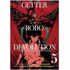 DOWNLOAD NOW Getter Robo Devolution Vol. 5 *[PDF]