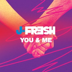 J-Fresh - You & Me [433 Music]