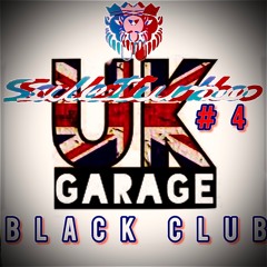 UK Garage #4 Black Club