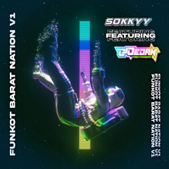[ DJ DEDAN Ft. SOKKYY ] FUNKOT BARAT NATION V1