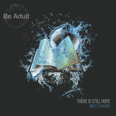 Matt Lavars - There Is Still Hope (Extended Mix)