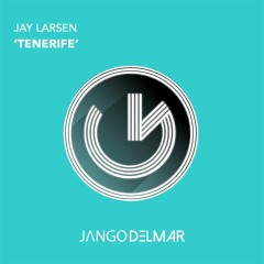 Jay Larsen - Tenerife (Original Mix)