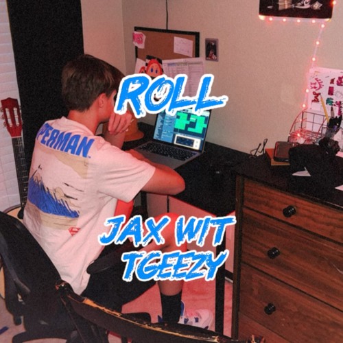 Roll (featuring Tgeezy)