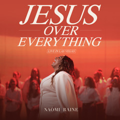 Jesus Over Everything (Live)