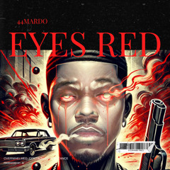 44MARDO-EYES RED- PROD BY IV