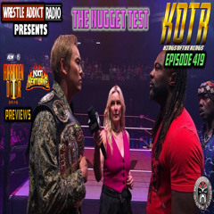 KOTR 419: The Nugget Test