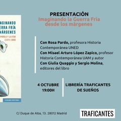 Presentación del libro Imaginando la guerra fría desde los márgenes. La sociedad  española y la OTAN