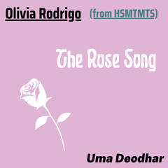 The Rose Song -Olivia Rodrigo (from HSMTMTS)