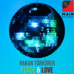 Hakan Türkürer - Pease & Love
