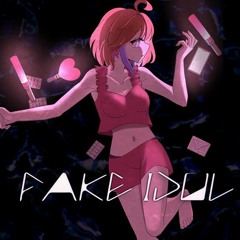 Fake Idol - Annie Princessu