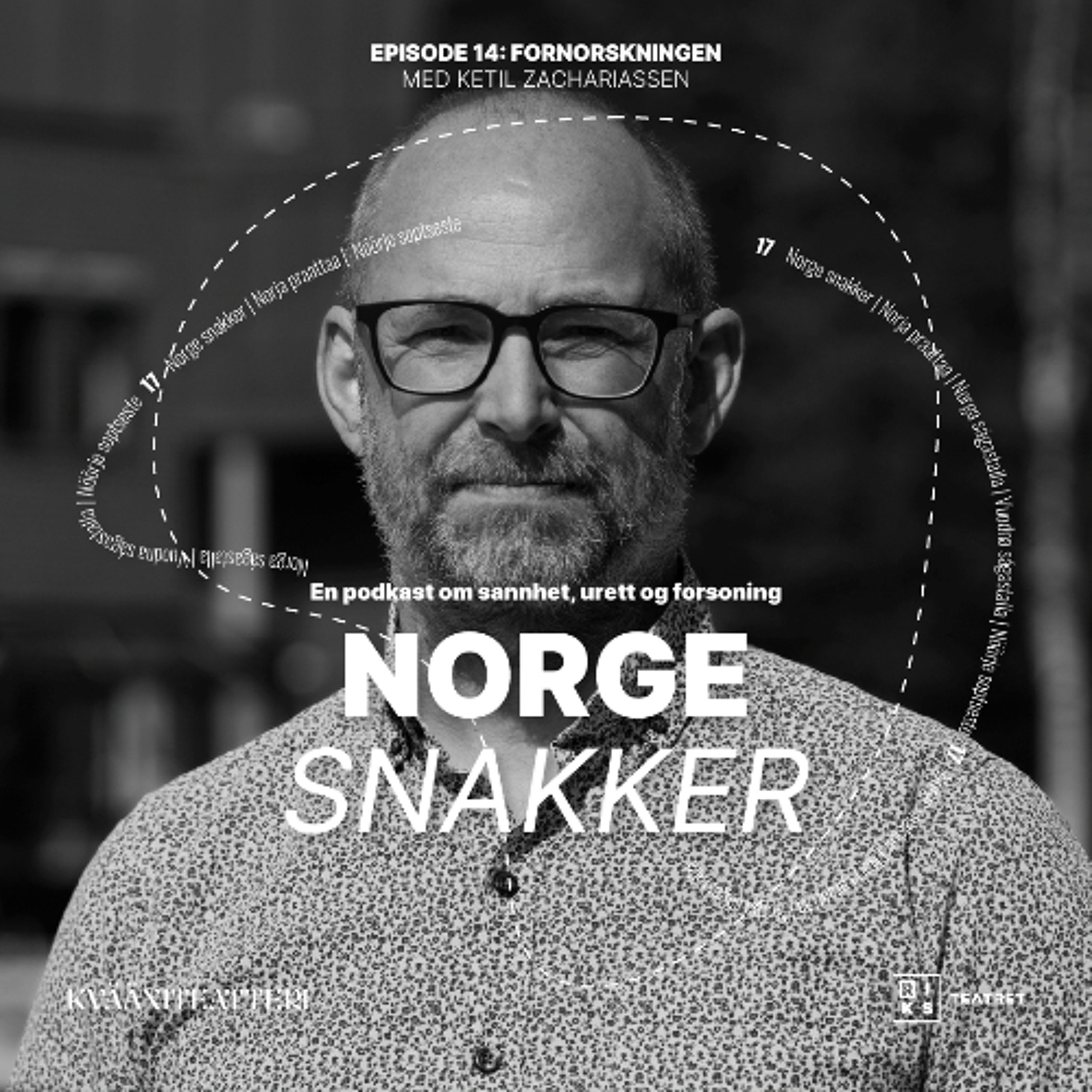 14. Ketil Zachariassen: Fornorskningen | Norge snakker episode artwork