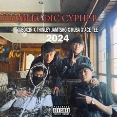 MELODIC CYPHER| X BOX3R, KUSA, THINLEY JAMTSHO AND ACE TEE
