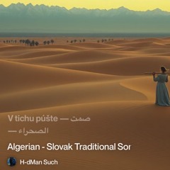 V tichu puste - algerian-slovak-traditional-song