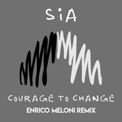 SlA - C0urage To Change (Enrico Meloni Remix)