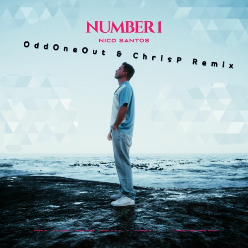 Nico Santos - Number 1 (OddOneOut & ChrisP Remix)