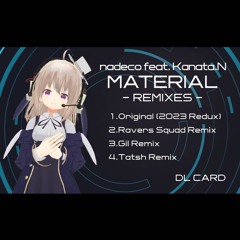 Nadeco Feat. Kanata.N - MATERIAL (RAVERS SQUAD Remix)