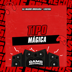 Tipo Mágica