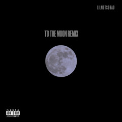TO THE MOON (notsobadmix)