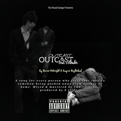 Outcast (Feat.Romeo McKnight & Lethabo)