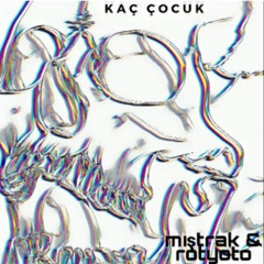 kaç çocuk (ft. Rotyoto)