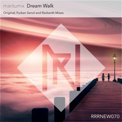 maritumix - Dream Walk (Furkan Senol's Summer Progressive Mix)