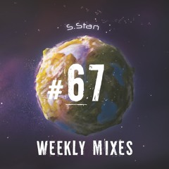 S.Stan Weekly Mixes #67 | Melodic Techno and Progressive Session | July 2022