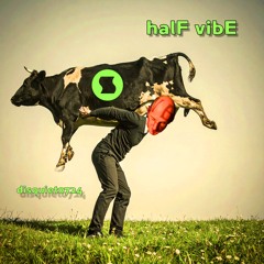 halF vibE [disquiet0724]