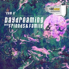 daydreaming with Cem O. (29-09-2023)