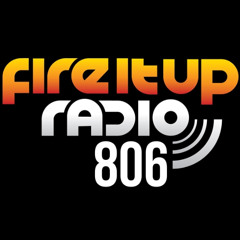 Fire It Up Radio 806