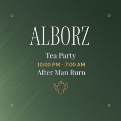 Ali Farahani, Dastan, Enamour, Mina Sab, Sam Shi, Shan Nash | Alborz Tea Party | Burning Man 2025