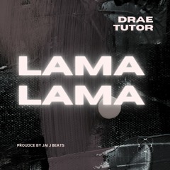 Lama-Lama (prod. Jai J Beats)