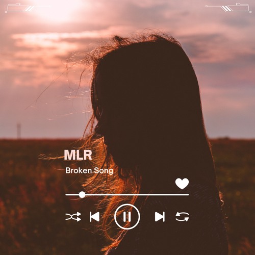 MLR - Broken Song