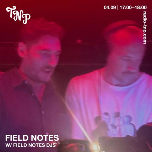 Field Notes w/ Field Notes DJs